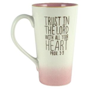 Trust In The Lord (Pink & White Ombre Ceramic Mug)