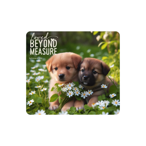 Loved Beyond Measure Mousepad