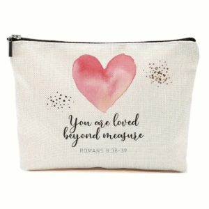You are Loved Beyond Measure Zipper Pouch