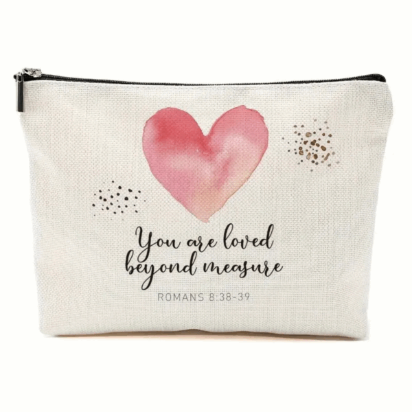You are Loved Beyond Measure Zipper Pouch